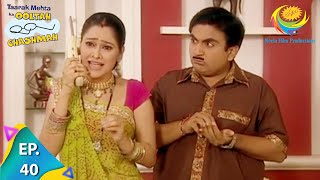 Taarak Mehta Ka Ooltah Chashmah  Episode 40  Full Episode [upl. by Kabob]