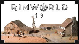 RimWorld Update 13  The Ranch [upl. by Hugibert]