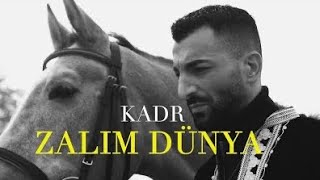 KADR  ZALIM DÜNYA Official Video [upl. by Hpsoj]