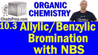 103 Allylic and Benzylic Bromination with NBS  Organic Chemistry [upl. by Medea565]