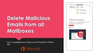 How to delete malicious emails from all mailboxes  Office 365 Investigation and Remediation [upl. by Corvese]