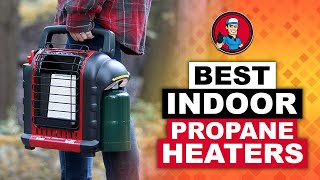 Best Indoor Propane Heaters 🔥 Your Guide to the Best Options  HVAC Training 101 [upl. by Melitta]