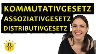 Kommutativgesetz Assoziativgesetz Distributivgesetz – RECHENGESETZE einfach erklärt [upl. by Kowtko824]