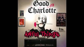 Good Charlotte x Lil Peep  Awful Things Official Audio [upl. by Radnaskela]