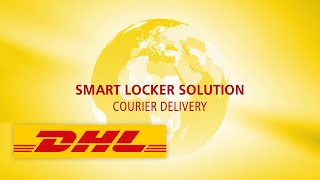 DHL Service Logistics  DHL Smart Lockers for Courier Deliveries [upl. by Raffo]