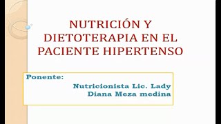 NUTRICIÓN Y DIETOTERAPIA EN PACIENTES HIPERTENSOS [upl. by Humfrey]