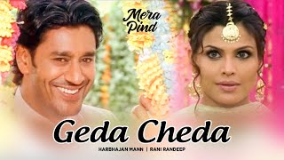 Geda Cheda Harbhajan Mann Full Song  Mera Pind My Home [upl. by Kit]