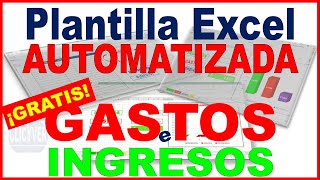 Plantilla Excel Automatizada GASTOS E INGRESOS ¡Gratis [upl. by Itsrejk]