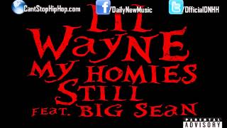 Lil Wayne  My Homies Still Ft Big Sean [upl. by Ainolloppa]