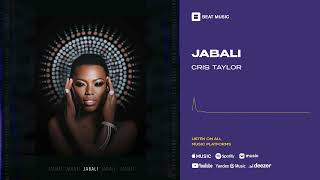 Cris Taylor  Jabali Official Audio [upl. by Gustave]