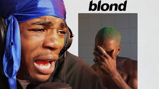 Listening to BLONDE by Frank Ocean for the first time BEAUTIFUL 🥲 [upl. by Robb354]